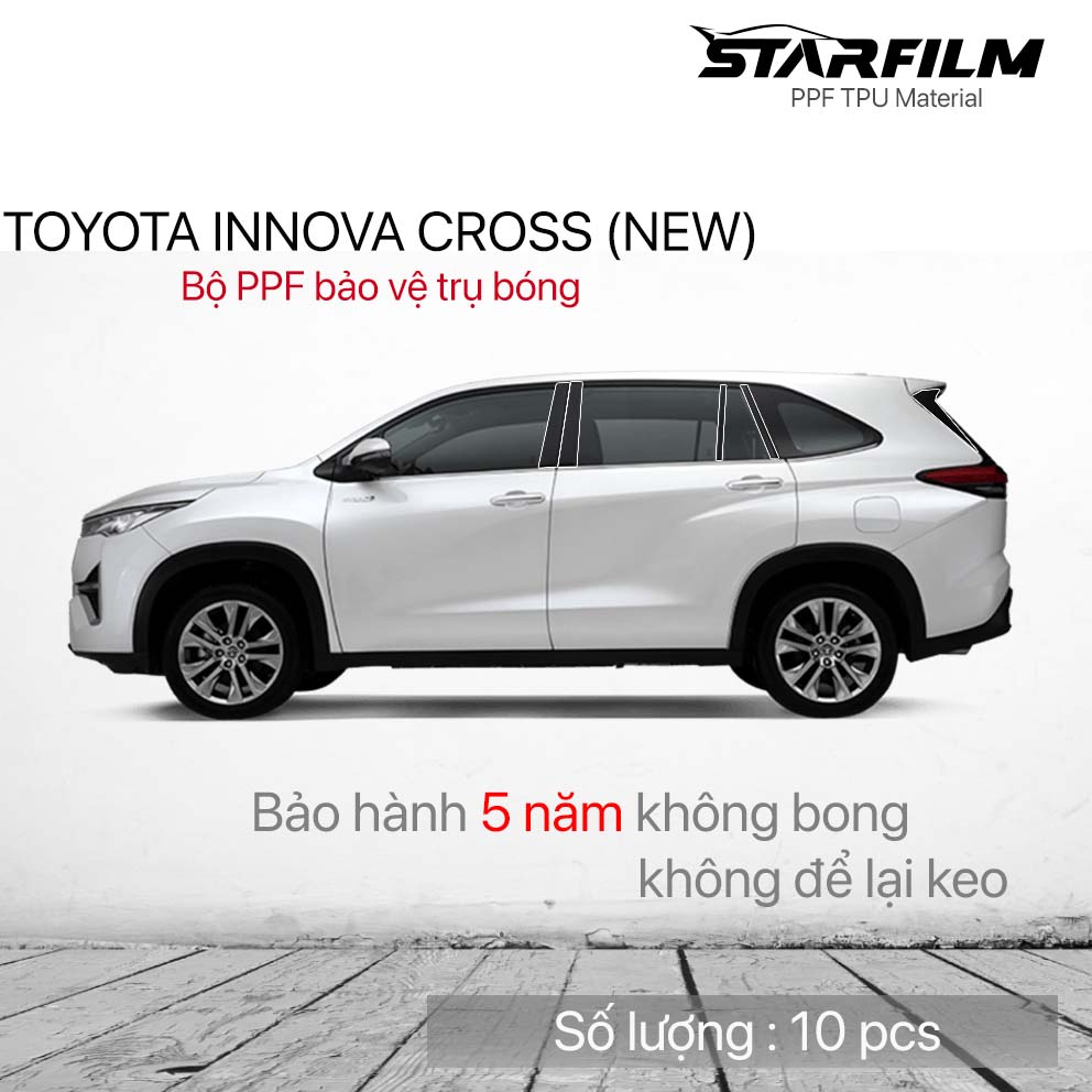 TOYOTA INNOVA CROSS bộ PPF bảo vệ chống xước trụ bóng STARFILM
